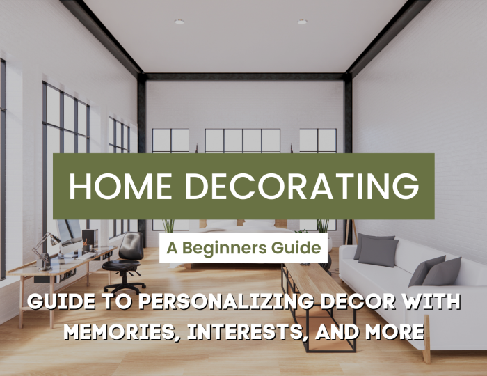 Personalizing Your Space