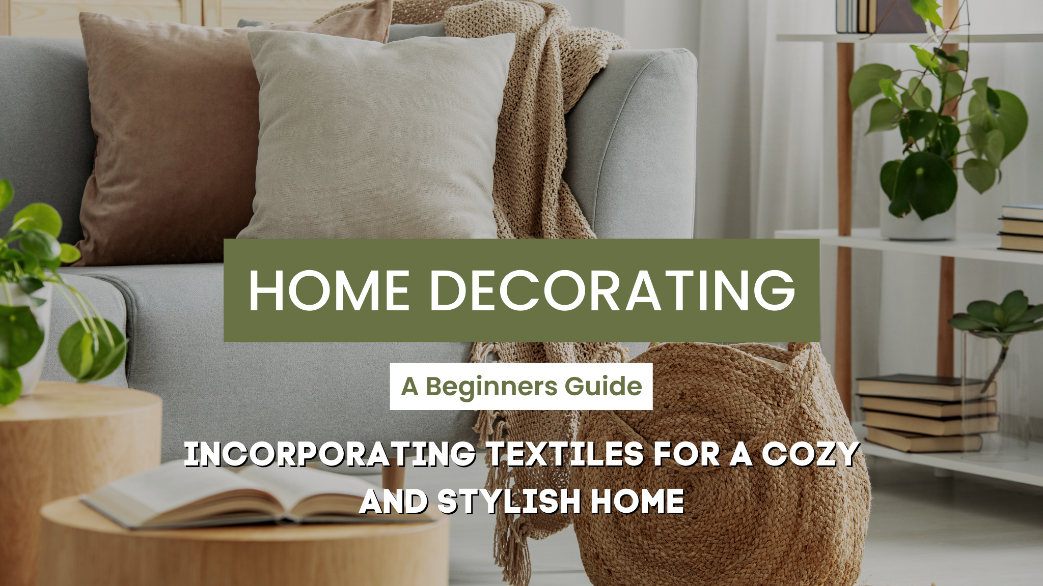 Incorporating Textiles in Home Decor