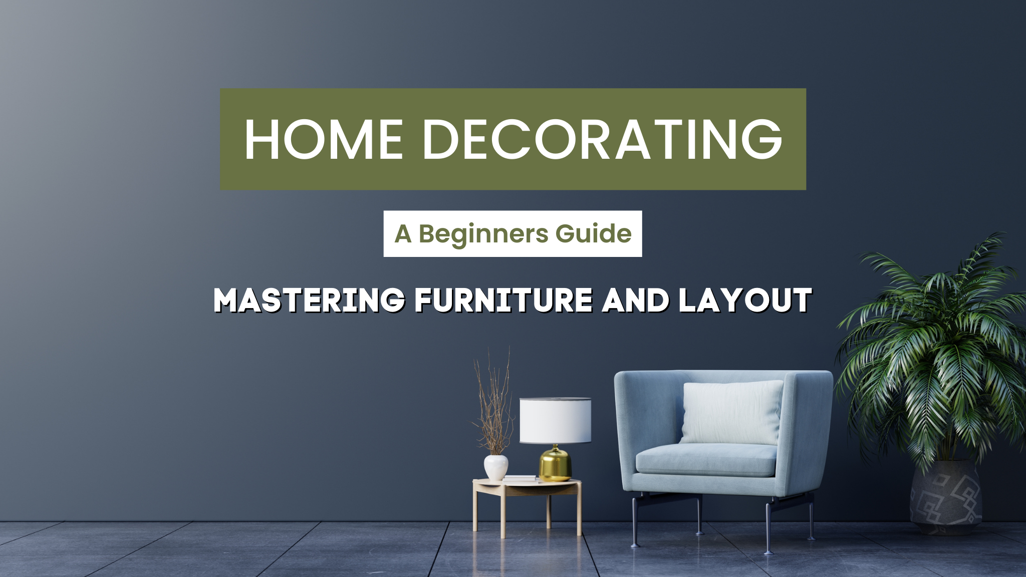 Furniture and Layout Tips